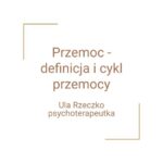 Przemoc – definicja oraz cykl przemocy