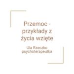 Przemoc – przykłady z życia wzięte